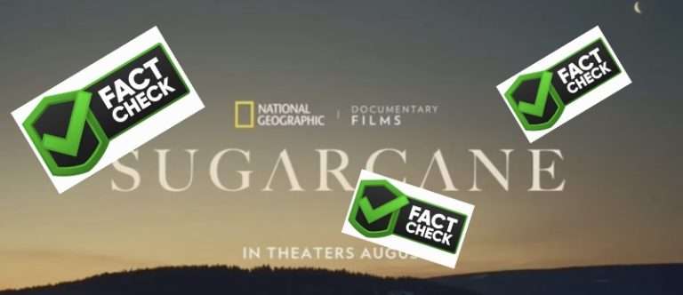 SUGARCANE’S HORRIFIC FALSE AND UNVERIFIED CLAIM